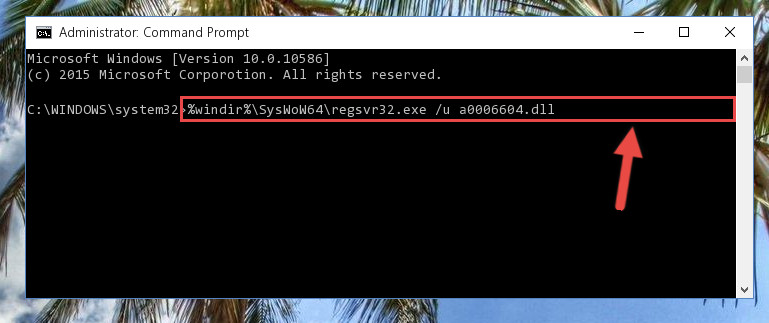 Uninstalling the damaged A0006604.dll file's registry from the system (for 64 Bit)
