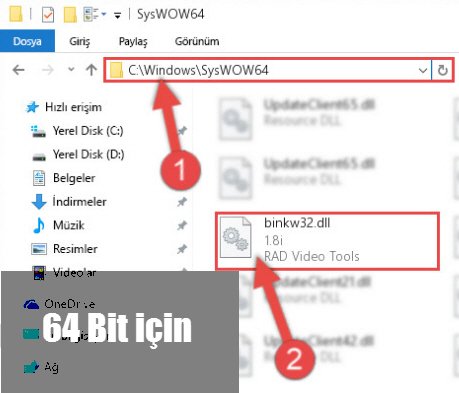 Binkw32.dll Dosyasını Syswow64'e atın